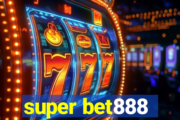 super bet888